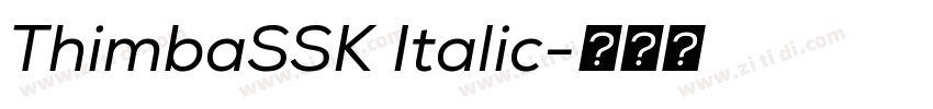 ThimbaSSK Italic字体转换 ThimbaSSK Italic字体转换